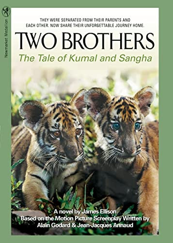 Two Brothers (The Story of Kumal And Sangha) by James W. Ellison, Alain Godard, Jean-Jacques Annaud, 9781557046321