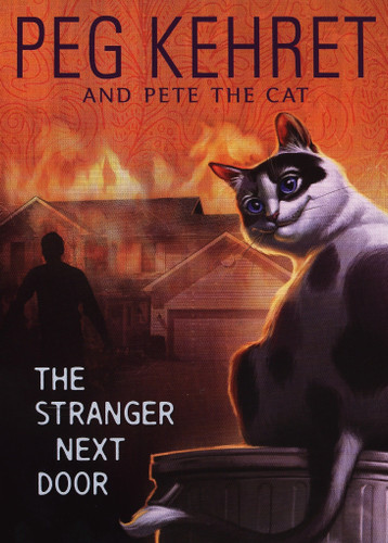 The Stranger Next Door by Peg Kehret, Pete the Cat, 9780142412480