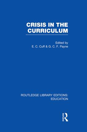 Crisis in the Curriculum - 9781138008366 by E Cuff, George Payne, 9781138008366