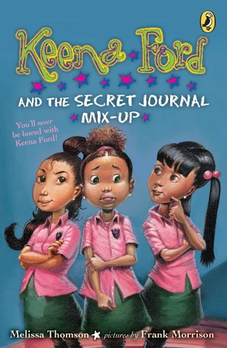 Keena Ford and the Secret Journal Mix-Up by Melissa Thomson, Frank Morrison, 9780142419373