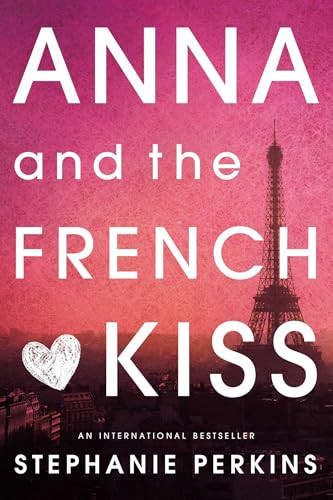 Anna and the French Kiss by Stephanie Perkins, 9780142419403