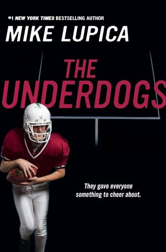 The Underdogs by Mike Lupica, 9780142421390