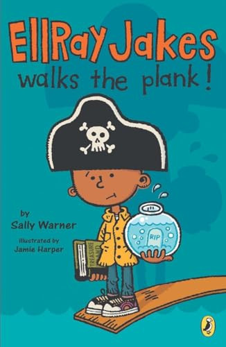 Ellray Jakes Walks the Plank by Sally Warner, Jamie Harper, 9780142424094