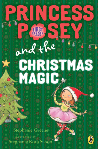 Princess Posey and the Christmas Magic by Stephanie Greene, 9780142427347