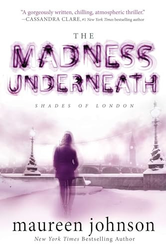 The Madness Underneath (Book 2) by Maureen Johnson, 9780142427545