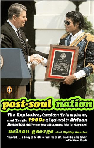 Post-Soul Nation by Nelson George, 9780143034476