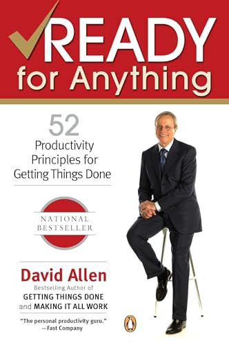 Ready for Anything (52 Productivity Principles for Getting Things Done) by David Allen, 9780143034544