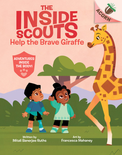 Help the Brave Giraffe: An Acorn Book (The Inside Scouts #2) - 9781338895025 by Mitali Banerjee Ruths, Francesca Mahaney, 9781338895025