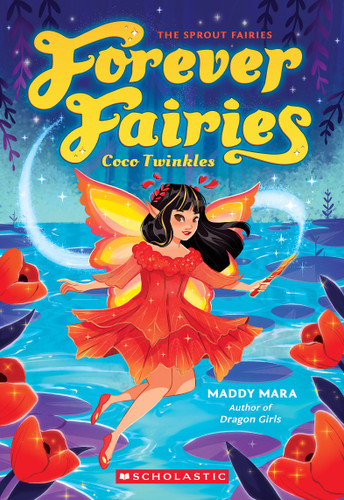 Coco Twinkles (Forever Fairies #3) by Maddy Mara, 9781339001210