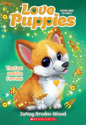 The Fast and the Furriest (Love Puppies #6) by JaNay Brown-Wood, 9781339042176