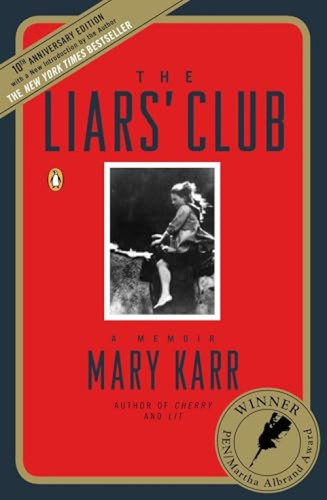 The Liars' Club (A Memoir) by Mary Karr, 9780143035749