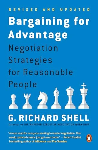Bargaining for Advantage (Negotiation Strategies for Reasonable People) by G. Richard Shell, 9780143036975