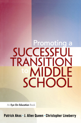 Promoting a Successful Transition to Middle School - 9781930556980 by Patrick Akos, Christopher Lineberry, J. Allen Queen, 9781930556980