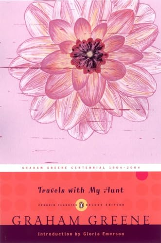 Travels with My Aunt ((Penguin Classics Deluxe Edition)) by Graham Greene, Gloria Emerson, 9780143039006