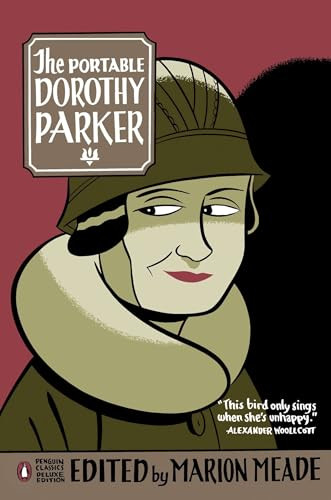 The Portable Dorothy Parker ((Penguin Classics Deluxe Edition)) by Dorothy Parker, Marion Meade, Seth, 9780143039532