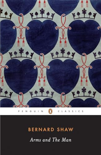 Arms and the Man by George Bernard Shaw, Rodelle Weintraub, 9780143039761