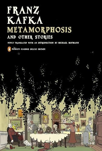 Metamorphosis and Other Stories ((Penguin Classics Deluxe Edition)) by Franz Kafka, Michael Hofmann, Michael Hofmann, 9780143105244