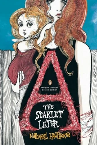 The Scarlet Letter ((Penguin Classics Deluxe Edition)) by Nathaniel Hawthorne, Ruben Toledo, 9780143105442