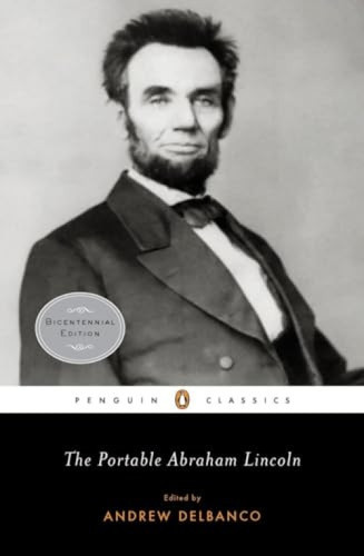 The Portable Abraham Lincoln by Abraham Lincoln, Andrew Delbanco, Andrew Delbanco, 9780143105640