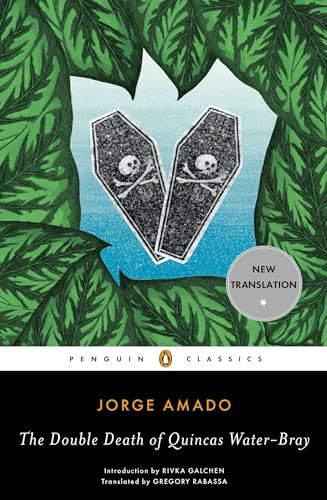 The Double Death of Quincas Water-Bray by Jorge Amado, Gregory Rabassa, Rivka Galchen, 9780143106364