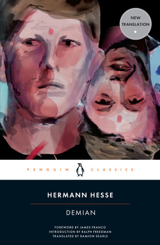 Demian (The Story of Emil Sinclair's Youth) by Hermann Hesse, Damion Searls, James Franco, Ralph Freedman, 9780143106784