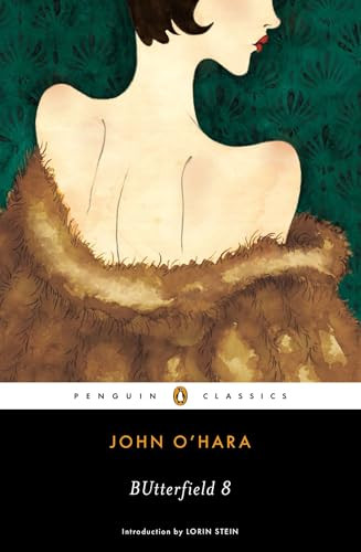 BUtterfield 8 by John O'Hara, Lorin Stein, 9780143107088