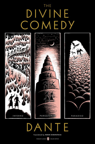 The Divine Comedy (Inferno, Purgatorio, Paradiso (Penguin Classics Deluxe Edition)) by Dante Alighieri, Robin Kirkpatrick, Robin Kirkpatrick, Robin Kirkpatrick, Eric Drooker, 9780143107194