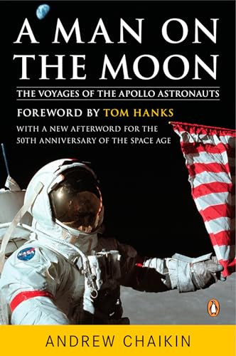 A Man on the Moon (The Voyages of the Apollo Astronauts) by Andrew Chaikin, Tom Hanks, 9780143112358