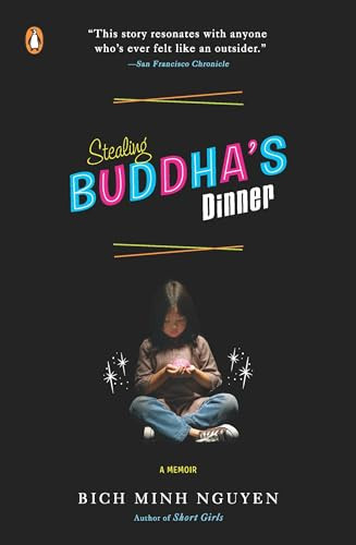 Stealing Buddha's Dinner by Bich Minh Nguyen, 9780143113034