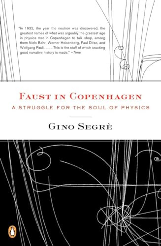 Faust in Copenhagen (A Struggle for the Soul of Physics) by Gino Segre, 9780143113737