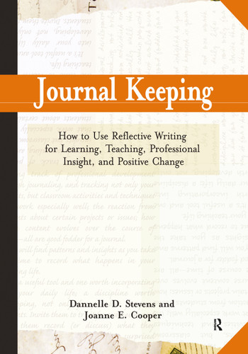 Journal Keeping (How to Use Reflective Writing for Learning, Teaching, Professional Insight and Positive Change) - 9781579222161 by Dannelle D. Stevens, Joanne E. Cooper, 9781579222161