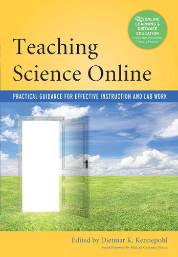 Teaching Science Online (Practical Guidance for Effective Instruction and Lab Work) - 9781620361887 by Dietmar Kennepohl, 9781620361887