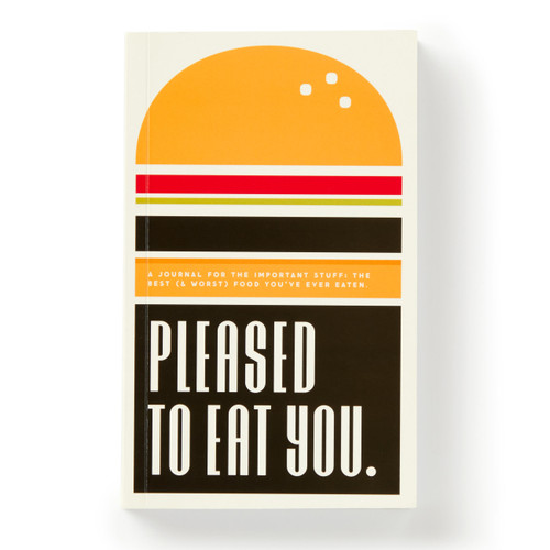 Pleased To Eat You (A Journal For The Important Stuff: The Best (& Worst) Food You've Ever Eaten) (Miniature Edition) by Brass Brass Monkey, Galison, 9780735381056