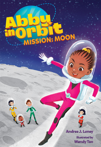 Mission: Moon by Andrea J. Loney, Wendy Tan, 9780807504208