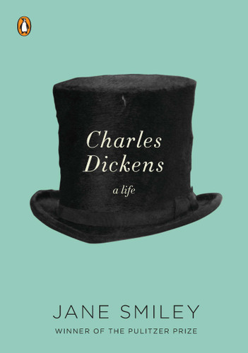 Charles Dickens (A Life) by Jane Smiley, 9780143119920