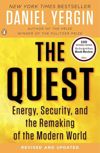 The Quest (Energy, Security, and the Remaking of the Modern World) by Daniel Yergin, 9780143121947