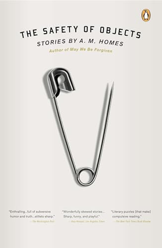 The Safety of Objects (Stories) by A.M. Homes, 9780143122708