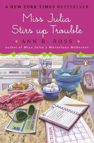 Miss Julia Stirs Up Trouble (A Novel) by Ann B. Ross, 9780143124894