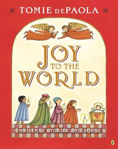 Joy to the World (Tomie's Christmas Stories) by Tomie dePaola, Tomie dePaola, 9780147509529