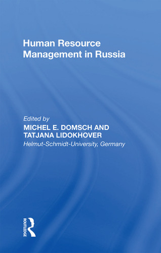 Human Resource Management in Russia - 9781138355989 by Michel E. Domsch, Tatjana Lidokhover, 9781138355989