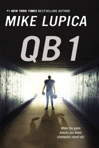 QB 1 by Mike Lupica, 9780147511522