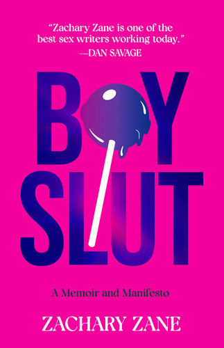 Boyslut (A Memoir and Manifesto) - 9781419764721 by Zachary Zane, 9781419764721