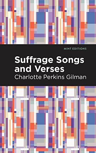 Suffrage Songs and Verses - 9798888971925 by Charlotte Perkins Gilman, Mint Editions, 9798888971925
