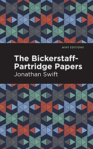 The Bickerstaff-Partridge Papers - 9798888973394 by Jonathan Swift, Mint Editions