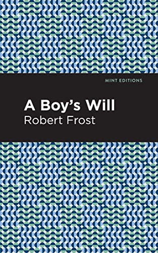 A Boy's Will - 9798888974209 by Robert Frost, Mint Editions, 9798888974209