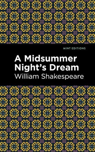 A Midsummer Night's Dream - 9798888974766 by William Shakespeare, Mint Editions
