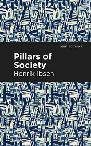 Pillars of Society - 9798888972908 by Henrik Ibsen, Mint Editions