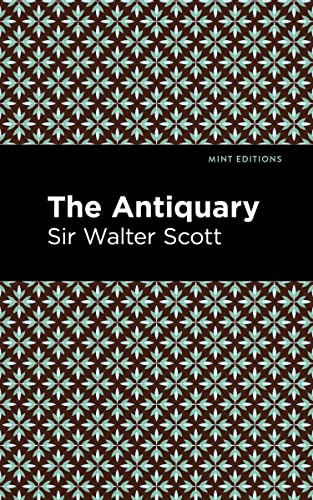 The Antiquary - 9798888975114 by Sir Walter Scott, Mint Editions, 9798888975114