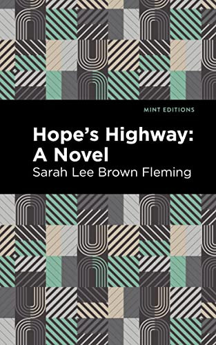 Hope's Highway (A Novel) - 9798888974292 by Sarah Lee Brown Fleming, Mint Editions, 9798888974292 Hope's Highway (A Novel) - 9798888974292 by Sarah Lee Brown Fleming, Mint Editions, 9798888974292