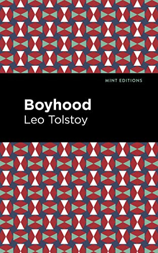Boyhood - 9798888973554 by Leo Tolstoy, Mint Editions, 9798888973554 Boyhood - 9798888973554 by Leo Tolstoy, Mint Editions, 9798888973554